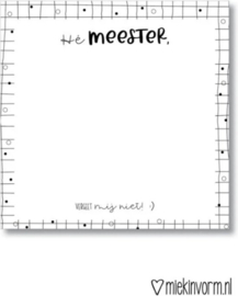 Post it| Hé Meester, vergeet mij niet