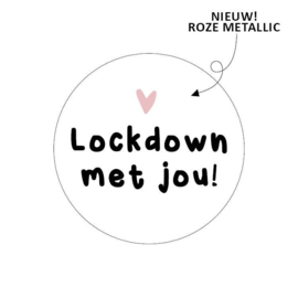 Sticker | Lockdown met jou! | rond 40mm |  1 sticker