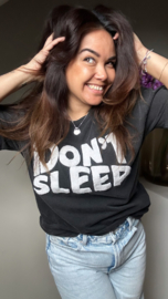 I don’t sleep tee