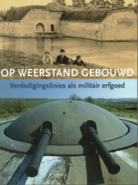 Op weerstand gebouwd