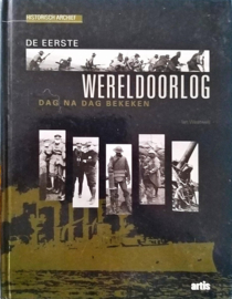 De eerste wereldoorlog - dag na dag bekeken