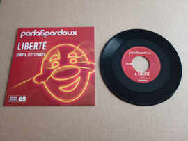 7" Single : PARLA & PARDOUX  -  Liberté / Jump & Let's Party /Nieuw !!