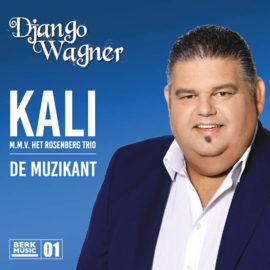 DJANGO WAGNER - Kali / De Muzikant (7") Nieuw !!!