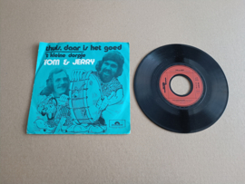 7" Single: Tom & Jerry - Thuis Daar Is Het Goed
