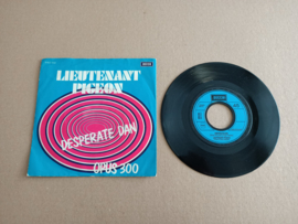 7" Single: Lieutenant Pigeon - Desperate Dan (1972)