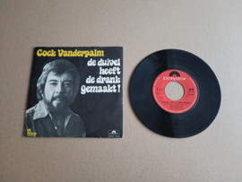 7" Single: Cock Vanderpalm - De Duivel Heeft De Drank Gemaakt (1976)