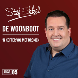 STEF EKKEL - De Woonboot / 'n Koffer Vol Met Dromen (7") Nieuw !!!