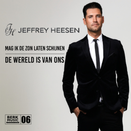 JEFFREY HEESEN    Mag Ik De Zon Laten Schijnen / De Wereld Is Van Ons  (7") Nieuw !!