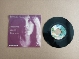7" Single: Emmylou Harris - You Can Tell, Cest La Vie (1977)