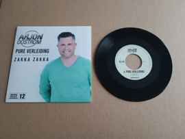 7" Single: ARJON OOSTROM    Pure Verleiding / Zakka Zakka  /Nieuw !!