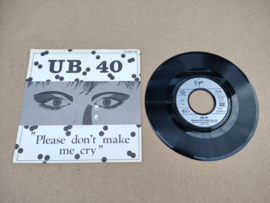 7" Single: UB40 - Please Don't Make Me Cry (1983)