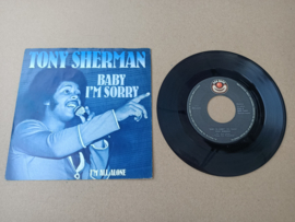 7" Single: Tony Sherman - Baby I'm Sorry (1977)