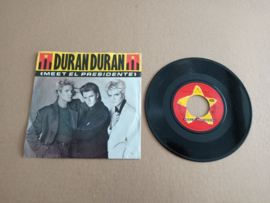7" Single: Duran Duran - Meet El Presidente (1986)