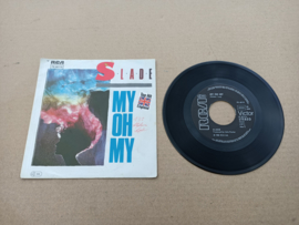 7" Single: Slade - My Oh My  (1983)