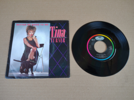 7" Single: Tina Turner - Better Be Good To Me (1984)