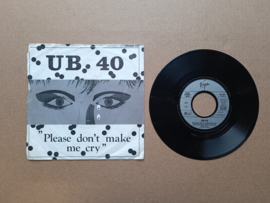7" Single: UB40 - Please Don't Make Me Cry (1983)