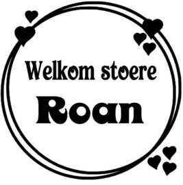 Geboortesticker, Welkom stoere