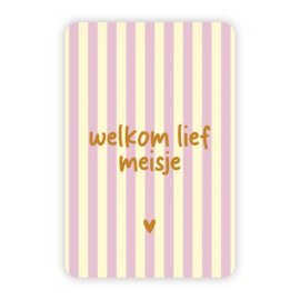 Kaartje 'Welkom lief meisje' (brede streepjes) | goudfolie