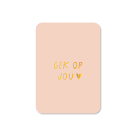 Minikaartje 'Gek op jou' | goudfolie