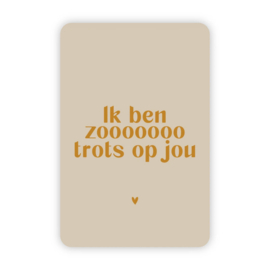 Kaartje 'Ik ben zooooooo trots op jou' | goudfolie