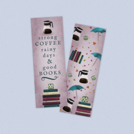 Boekenlegger 'Strong coffee, rainy days & good books'