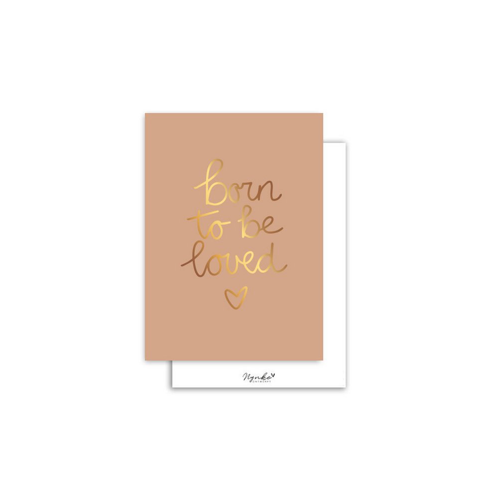 Kaartje 'Born to be loved' | goudfolie