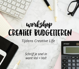 Workshop Creatief Budgetteren // Tijdens Creative Life 2024