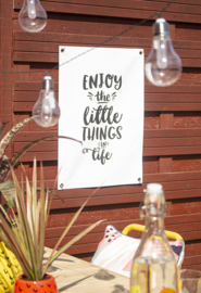 Tuinposter Tekst Zwart Wit 50x70 // Enjoy The Little Things In Life