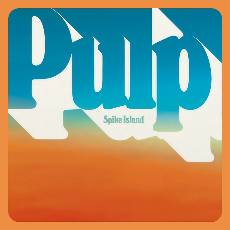 Pulp - Spike Island | 7" Vinyl Single