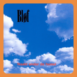 Blof - Naakt onder de Hemel  | CD