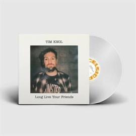 Tim Knol - Long Live Your Friends | LP (Coloured Vinyl)