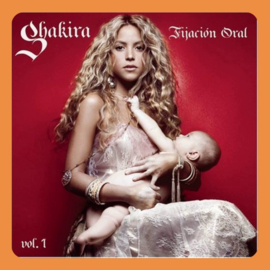 Shakira - Fijación Oral Vol. 1 | LP (20th Anniversary Edition)