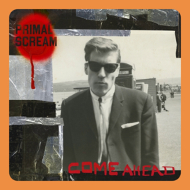 Primal Scream - Come Ahead | 2LP