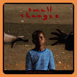 Michael Kiwanuka - Small Changes | LP (Coloured Vinyl)