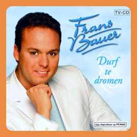 Frans Bauer - Durf Te Dromen | CD