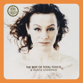 Total Touch - The Best of Total Touch & Trijntje Oosterhuis  | CD