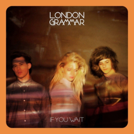 London Grammar - If You Wait  | CD