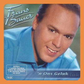 Frans Bauer - 'n Ons Geluk | CD
