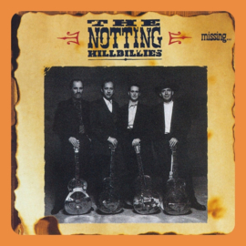 Notting Hillbillies - Missing…presumed having a good time | CD