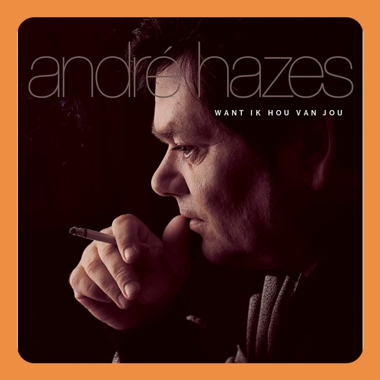 André Hazes - Want Ik Hou Van Jou | LP (Coloured Vinyl)