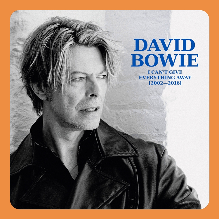 David Bowie - I Can't Give Everything Away (2002-2016) | 13CD