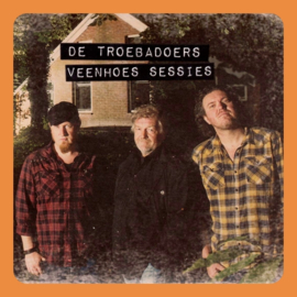 Troebadoers - Veenhoes Sessies  | CD