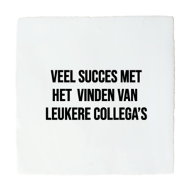 LEUKERE COLLEGA'S