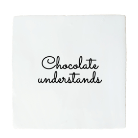 CHOCOLATE UNDERSTANDS