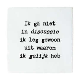 IK HEB GELIJK