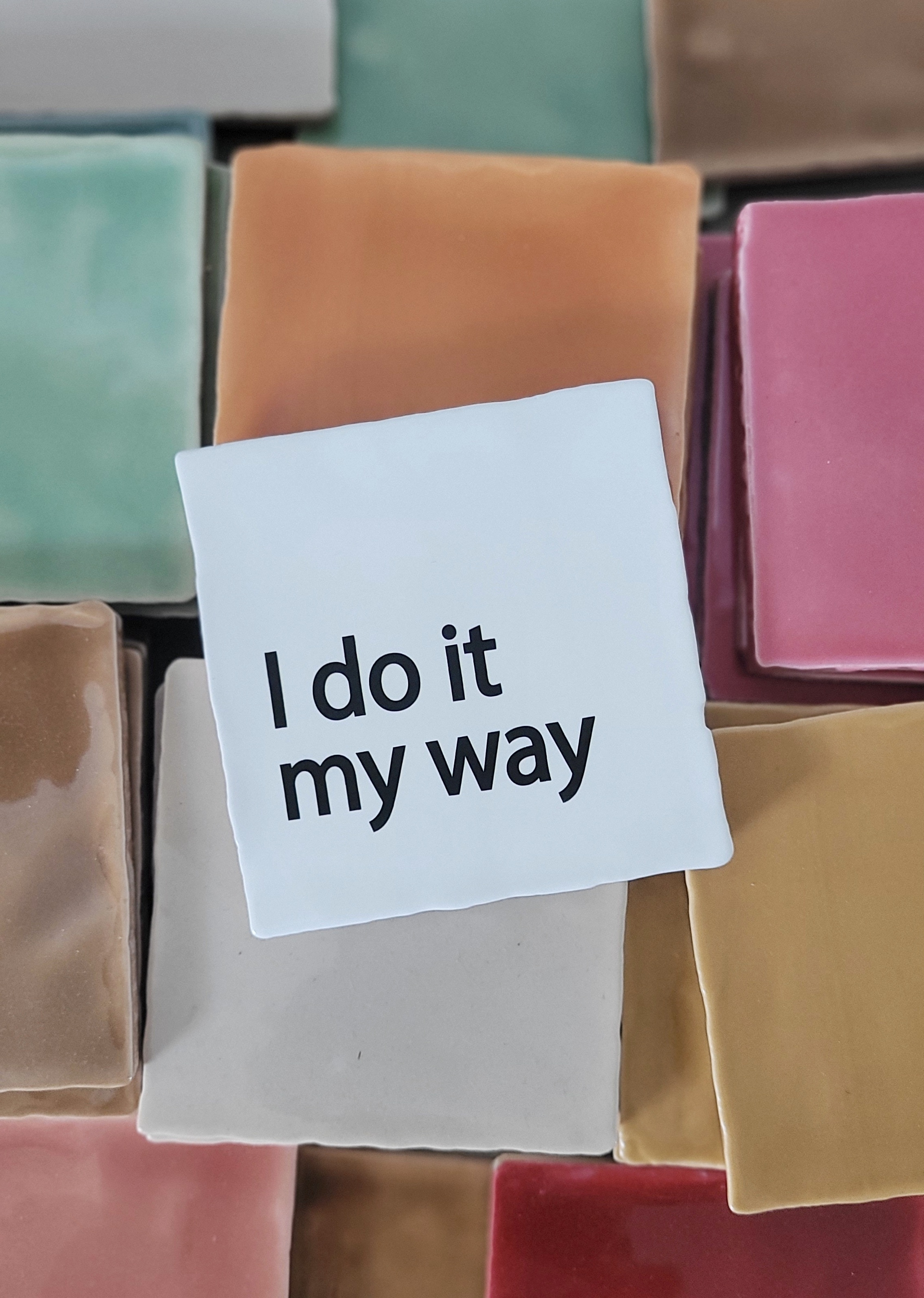 DO IT MY WAY