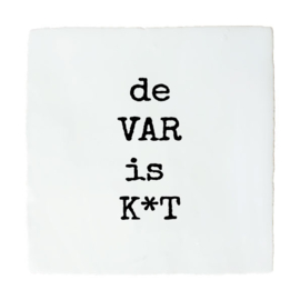 DE VAR IS ..