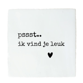PSSSST..