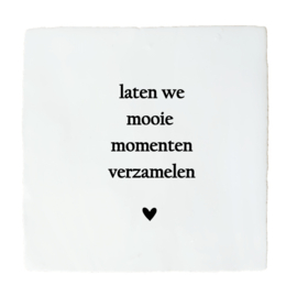 MOMENTEN VERZAMELEN