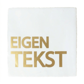 GEPERSONALISEERD TEGELTJE EIGEN TEKST/QUOTE (VINYL)